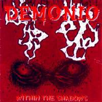 Demonio (USA) : Within the Shadows